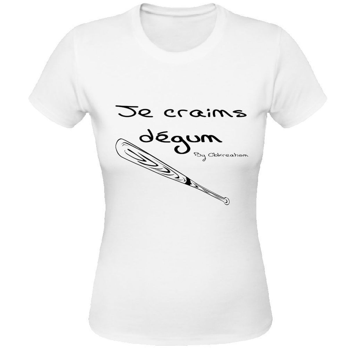 T-Shirt Je Crains Degun par Cbkreation Blanc 100% coton