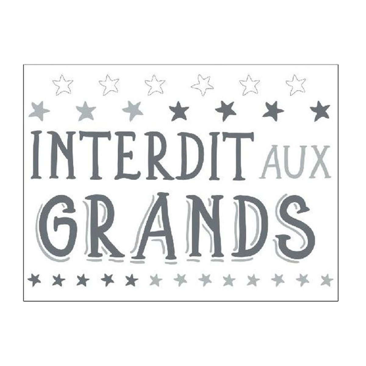 Sticker mural Citation 50 x 70 cm - Interdit aux Grands