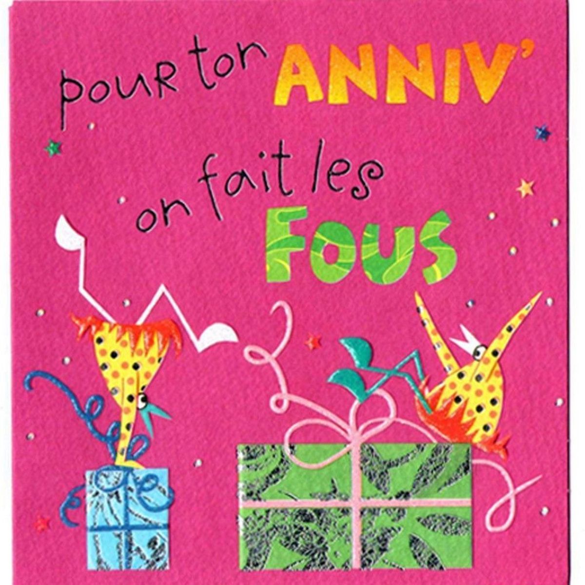 Carte Pour ton anniv on fait les fous