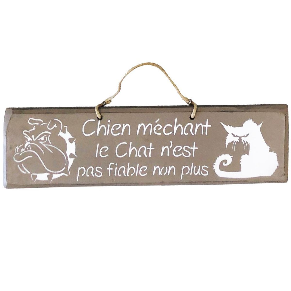 Pancarte en bois - Chien mchant Le Chat n'est pas fiable