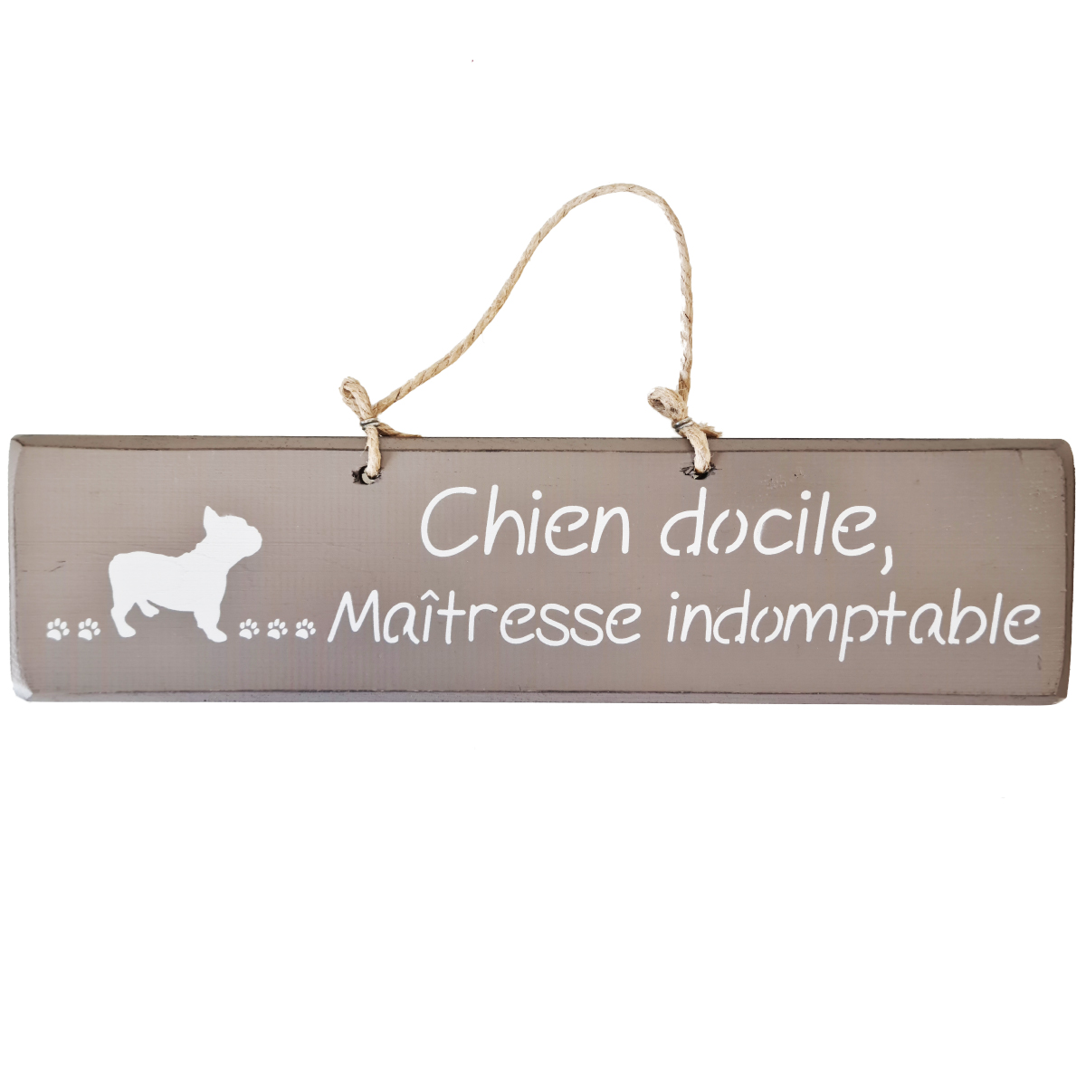 Pancarte dcorative en bois Chien docile, Maitresse indomptable