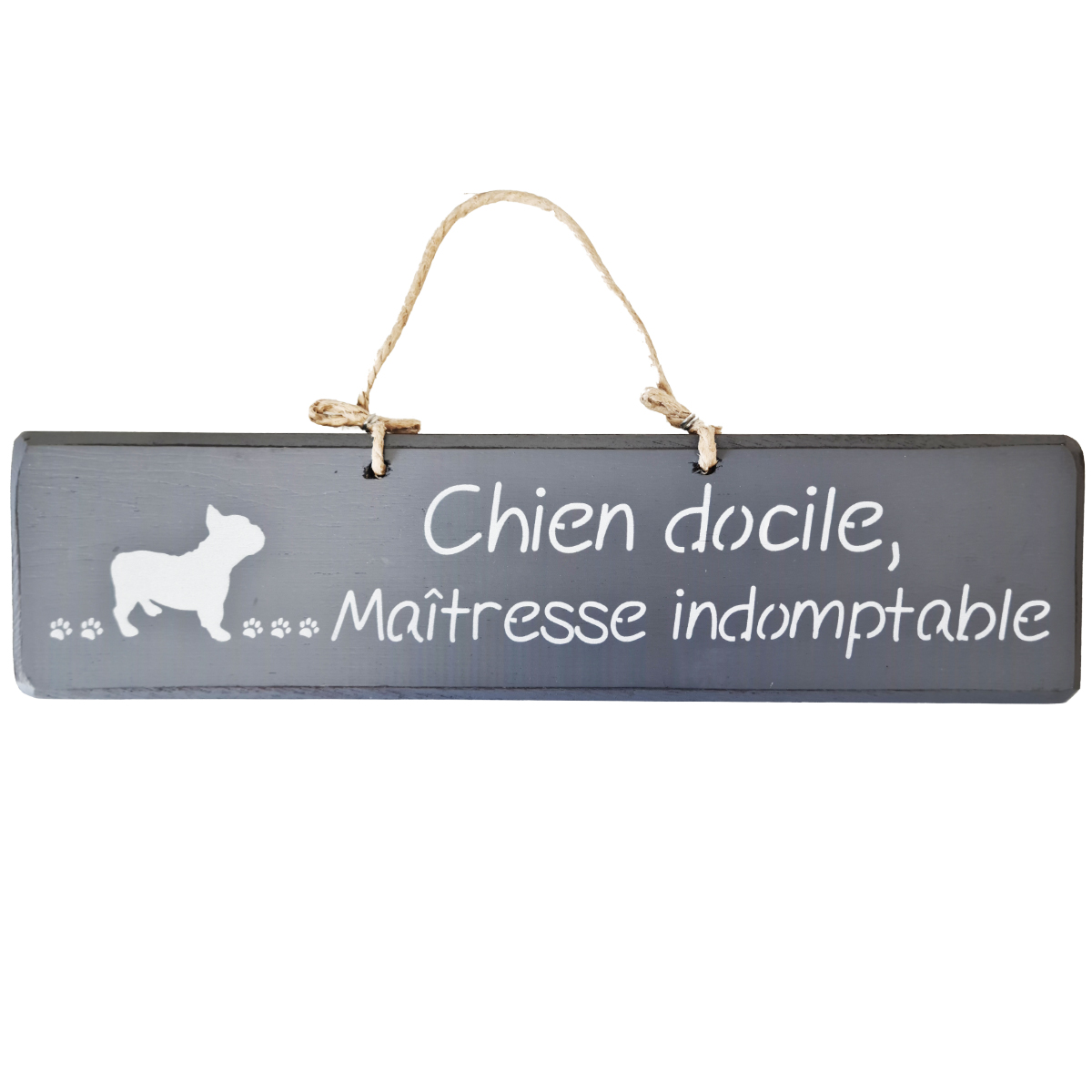 Pancarte dcorative en bois Chien docile, Maitresse indomptable