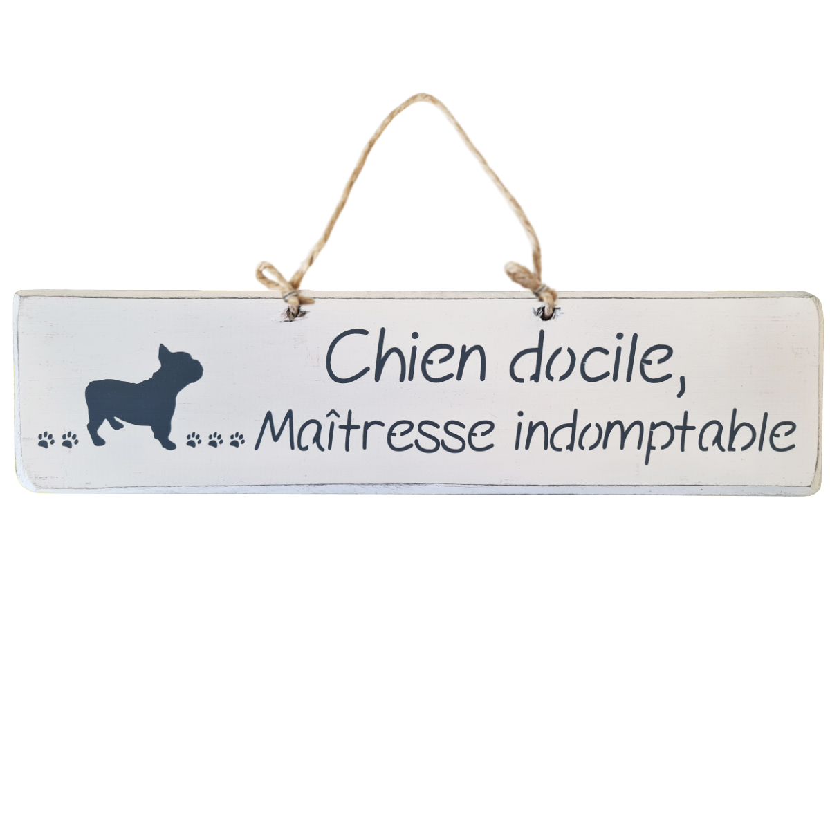 Pancarte dcorative en bois Chien docile, Maitresse indomptable