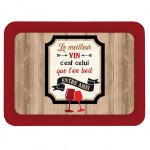 Plateau en mtal Le meilleur vin est celui que l'on boit...
