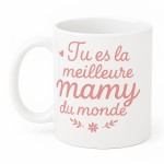 Mug en c�ramique � Tu es la meilleure mamy du monde �
