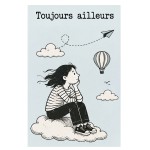 Plaque m�tal humoristique Toujours ailleurs 30 x 20 cm
