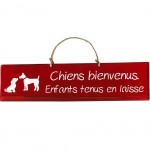 Pancarte en bois - Chiens bienvenus.  Enfants tenus en laisse