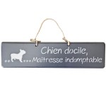 Pancarte dcorative en bois Chien docile, Maitresse indomptable