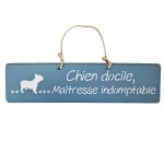 Pancarte dcorative en bois Chien docile, Maitresse indomptable